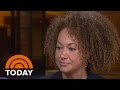 Rachel Dolezal Breaks Her Silence I Identify As Black TODAY