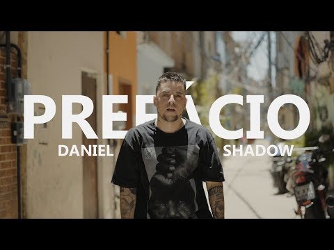 Prefácio #10 Daniel Shadow - Marfim (Official Music Video)