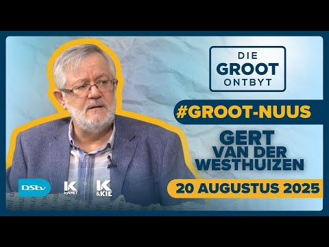 Koerantbespreking | Gert van der Westhuizen - Netwerk24 | 20 Augustus 2025
