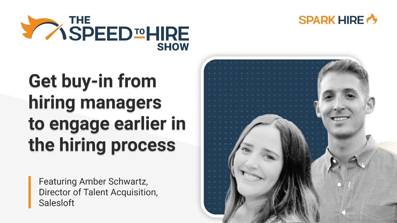 Get Buy In From Hiring Managers to Engage Earlier in the Hiring Process