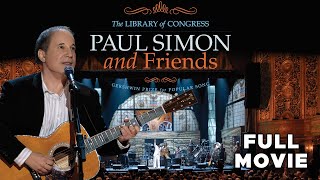 Paul Simon &amp; Friends: The Library Of Congress Gershwin Prize For Popular Song | FULL MOVIE