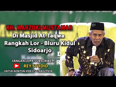 FULL ceramah ketua PWNU JATIM KH. Marzuki Mustamar di Bluru kidul sidoarjo - 19 desember 2019