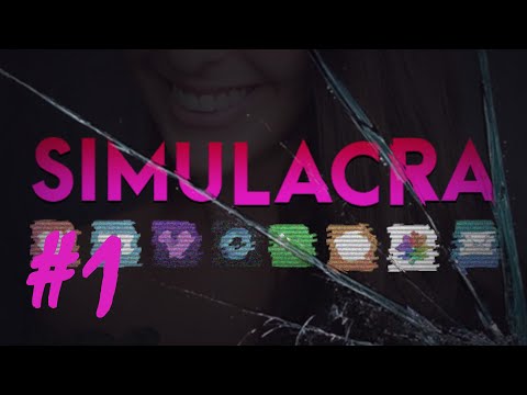 Simulacra - Part 1