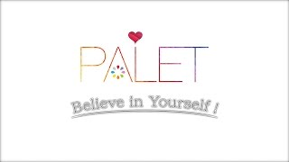 Believe in Yourself ! / PALET