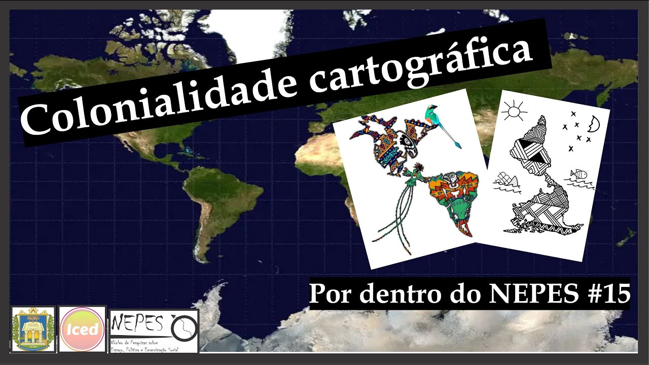 Colonialidade cartográfica | Por dentro do NEPES #15