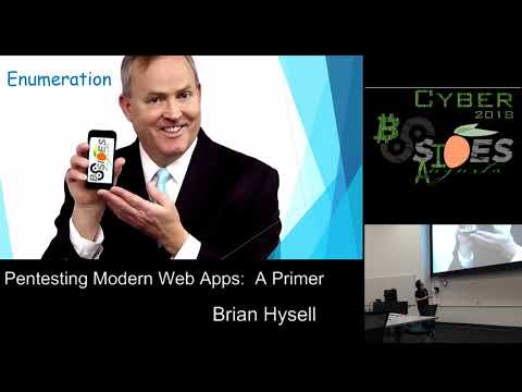 BSidesAugusta 2018 - Brian Hysell - Pentesting Modern Web Apps: A Primer
