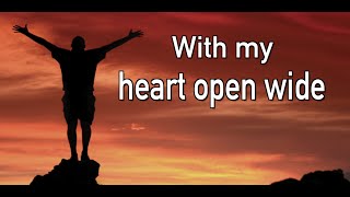 Heart Open Wide - Lyric Video