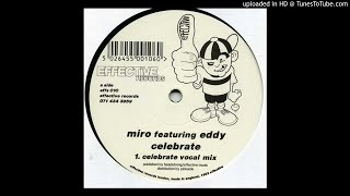 Miro featuring Eddy - Celebrate (Vocal Mix)