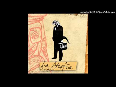 La Atrofia - Sones (ft Chirola)