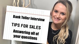 BANK TELLER JOB INTERVIEW TIPS ||  HOW TO SALE | YOUR QUESTIONS ANSWERED