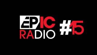 EPIC RADIO #15 by Eric Prydz