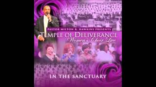 Everybody Praise - Temple Of Deliverance Womens Choir