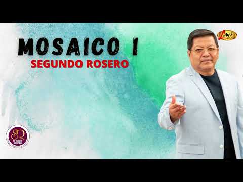 Segundo Rosero - Mosaico I (Yo Te Necesito,Tres Motivos,No Eres Mi Pasatiempo,Nos Están Haciendo D)
