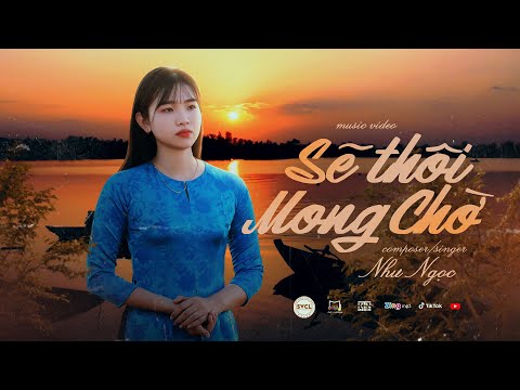Sẽ thôi mong chờ - Như Ngọc