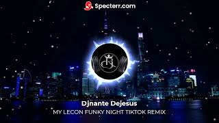 Download lagu My Lecon FunKy Night Tiktok Remix mp3 Download lagu My Lecon FunKy Night Tiktok Remix mp3
