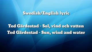 Ted Gärdestad - Sun, wind and water (lyrics)