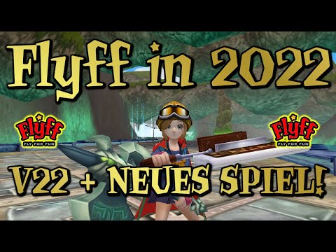 Flyff im Jahr 2022! V22 + Neues Spiel (Flyff Universe), ein großes Flyff Jahr erwartet uns!