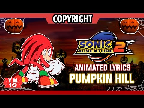 SONIC ADVENTURE 2 "A GHOSTS PUMPKIN SOUP" ANIMATED LYRICS (COPYRIGHT VERSION)
