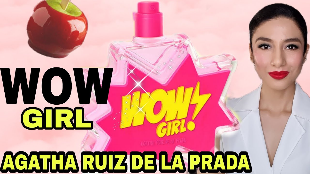 Watch WOW GIRL Agatha Ruiz de la Prada perfume económico delicioso ❗ Now WOW GIRL Agatha Ruiz de la Prada perfume económico delicioso ❗