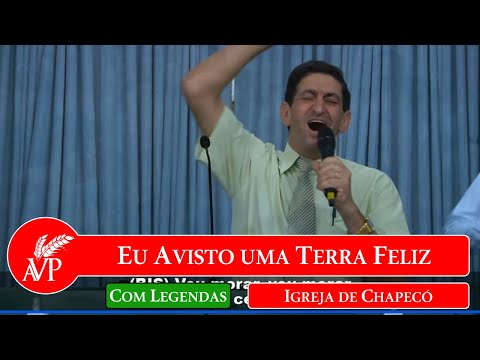 Eu Avisto uma Terra Feliz | Igreja de Chapecó