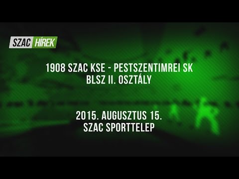 1908 SZAC KSE - Pestszentimrei SK (1:5) 2015.08.15.