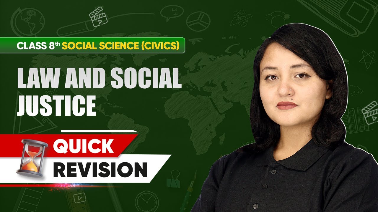 Class 8 Civics | Chapter-wise Quick Revision | Law and Social Justice Chapter 8
