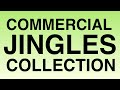 Commercial Jingles Collection Part 1