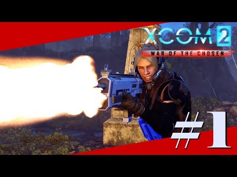 [Let's Play] NEW CAMPAIGN! - XCOM 2: War of the Chosen - Episode #1