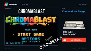 Commodore Amiga -=Chromablast=- wp v0.2.0 beta.5