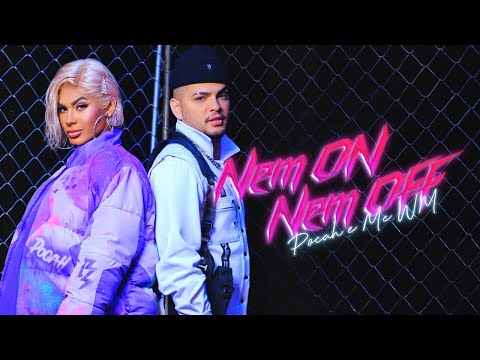 POCAH e MC WM - NEM ON NEM OFF (CLIPE OFICIAL) - YouTube