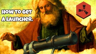 【RUST】How to get a rocket launcher.