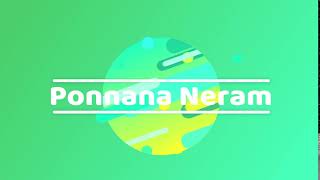 Ponnana Neram Intro video
