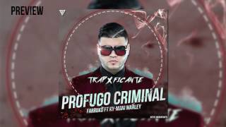 Farruko - Profugo Criminal (Preview) Trap x Ficante
