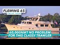 60,000nm at sea? No problem for this classy trawler | Fleming 65 yacht tour | Motor Boat & Yachting