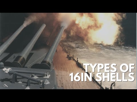 What are the Different Types of Shells that the 16in Guns Fire?