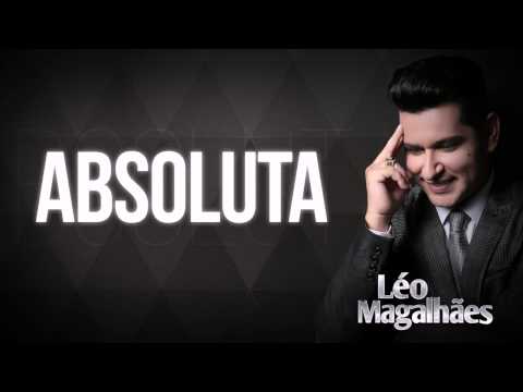 Absoluta - Léo Magalhães (Lyrics)