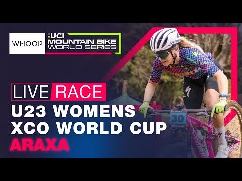 Women’s U23 XCO World Cup Araxa, Brazil | UCI Mountain Bike World Series