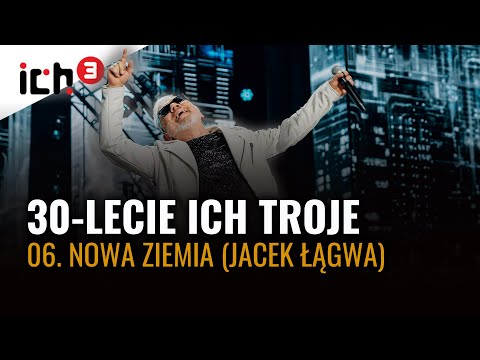 ICH TROJE - NOWA ZIEMIA | KONCERT JUBILEUSZOWY W SOPOCIE | 30-LECIE NA SCENIE