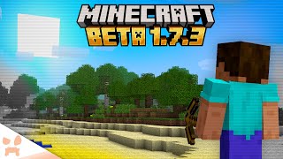 Minecraft Beta 1.7.3 - The Greatest Version Ever Made