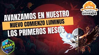 MAPLE STORY UNIVERSE 2026 | VOLVIENDO APRENDER A JUGAR | LUMINUS A LA VENTA