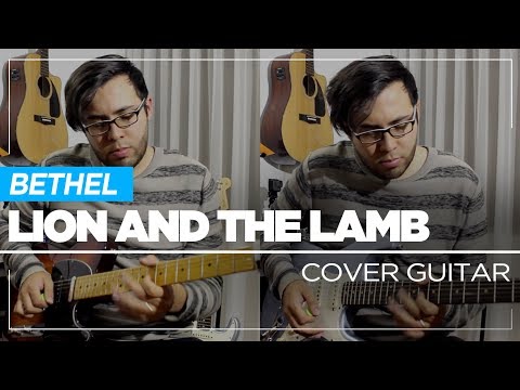 Lion And The Lamb - El Cordero y El León - Bethel | Guitar Cover - Sebastian Mora