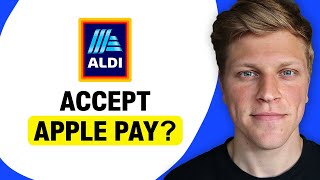 Does ALDI Take Apple Pay