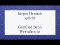 Gottfried Benn „Wer allein ist“ (1936) II 