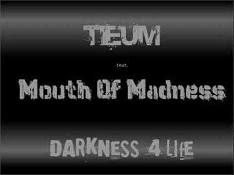 Tieum feat. Mouth Of Madness - Darkness 4 Life