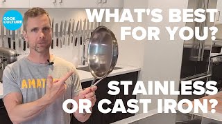 Stainless Steel Frying Pan vs Cast Iron Skillets? What's bes
