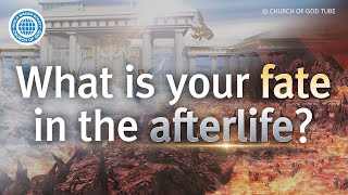 What is your fate in the afterlife? | World Mission Society Church of God