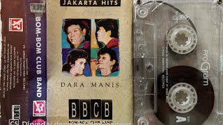 Download lagu BOM BOM CLUB BAND (BBCB)  —  Full Album JAKARTA HITS ‘DARA MANIS’ (1993) mp3