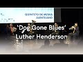 Dog Gone Blues Luther Henderson - Alentejo Brass Quintet