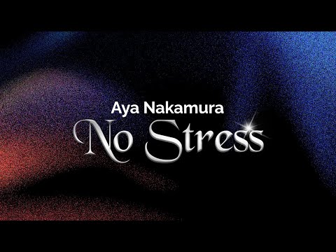 Aya Nakamura - No Stress (Paroles/Lyrics)