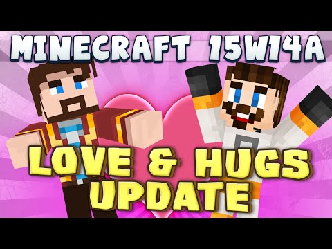 The Yogscast - Minecraft - Love & Hugs Update (Snapshot 15w14a)